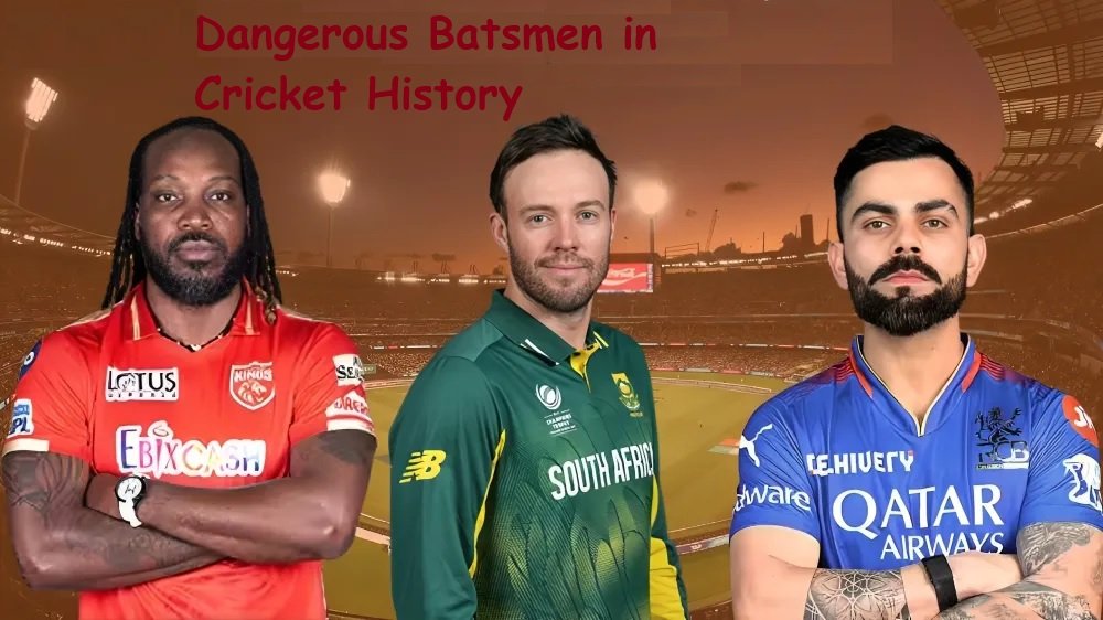 Dangerous Batsmen in Cricket History: The Most Destructive Batters of All Time